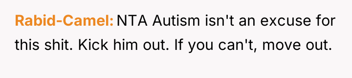 Rabid-Camel NTA Autism isn't an excuse for this shit. Kick...