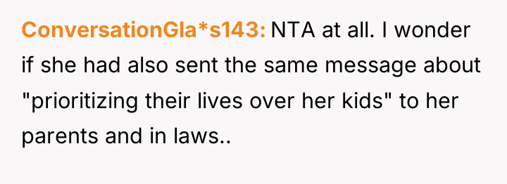 ConversationGla*s143 NTA at all. I wonder if she had also...