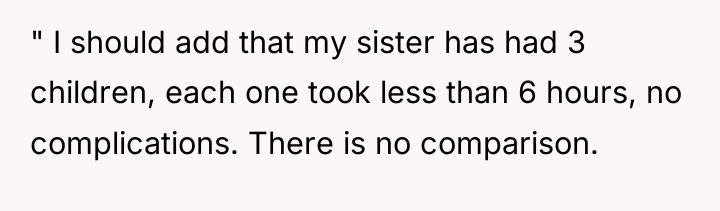 " I should add that my sister has had 3...