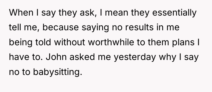 When I say they ask, I mean they essentially tell...