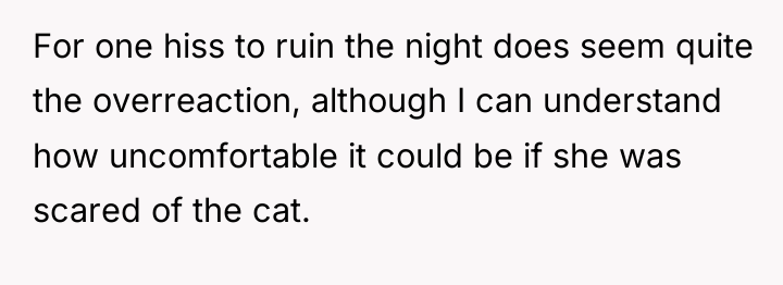 For one hiss to ruin the night does seem quite...