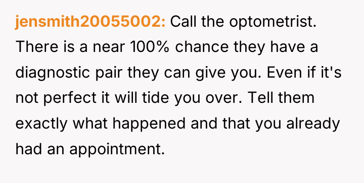 jensmith20055002 Call the optometrist. There is a near 100% chance...