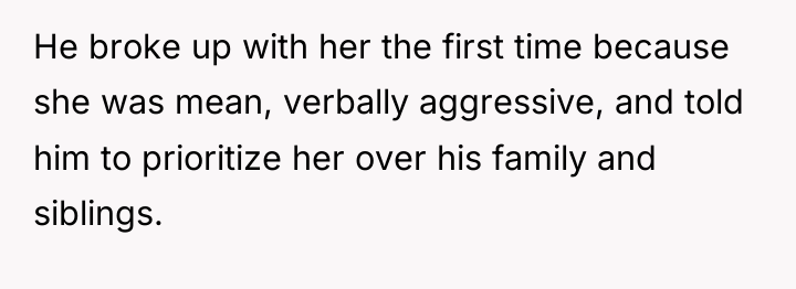He broke up with her the first time because she...
