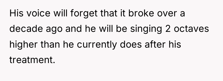 His voice will forget that it broke over a decade...