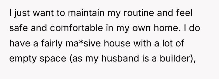 I just want to maintain my routine and feel safe...