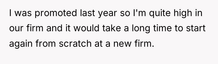 I was promoted last year so I'm quite high in...