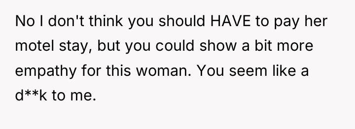No I don't think you should HAVE to pay her...