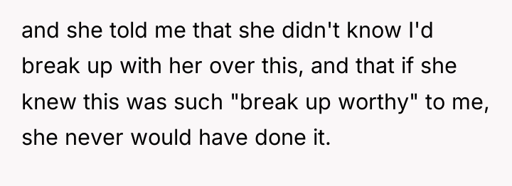 and she told me that she didn't know I'd break...