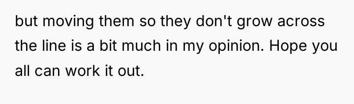 but moving them so they don't grow across the line...