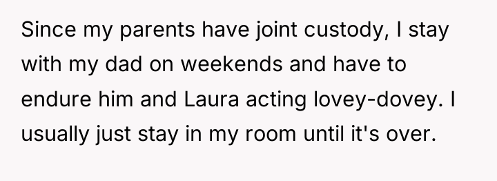 Since my parents have joint custody, I stay with my...