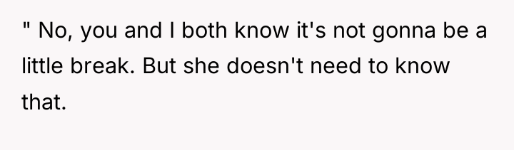 " No, you and I both know it's not gonna...