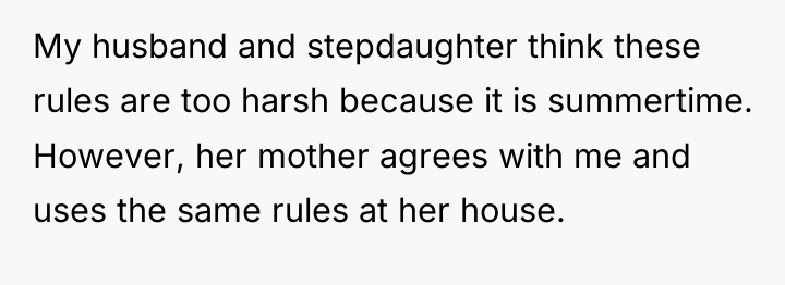 My husband and stepdaughter think these rules are too harsh...