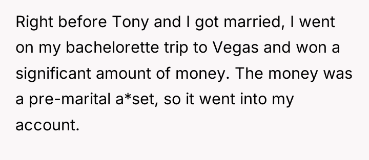 Right before Tony and I got married, I went on...