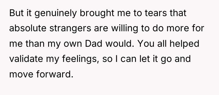 But it genuinely brought me to tears that absolute strangers...