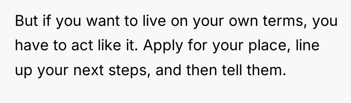 But if you want to live on your own terms,...