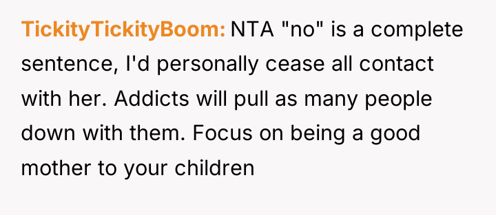 TickityTickityBoom NTA "no" is a complete sentence, I'd personally cease...