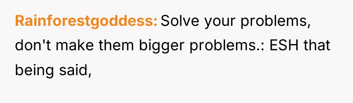 Rainforestgoddess Solve your problems, don't make them bigger problems.: ESH...