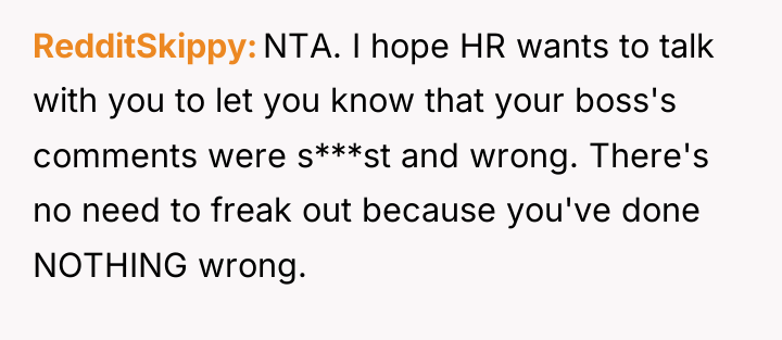 RedditSkippy NTA. I hope HR wants to talk with you...