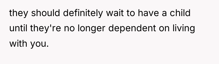 they should definitely wait to have a child until they're...
