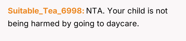 Suitable_Tea_6998 NTA. Your child is not being harmed by going...