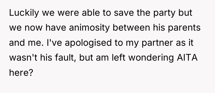 Luckily we were able to save the party but we...