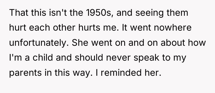 That this isn't the 1950s, and seeing them hurt each...