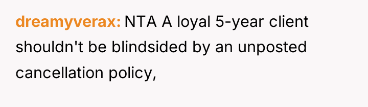 dreamyverax NTA A loyal 5-year client shouldn't be blindsided by...