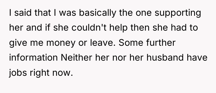 I said that I was basically the one supporting her...