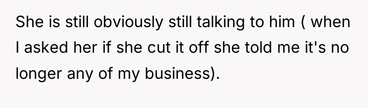 She is still obviously still talking to him ( when...
