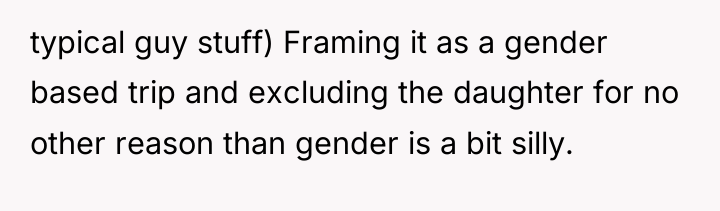 typical guy stuff) Framing it as a gender based trip...