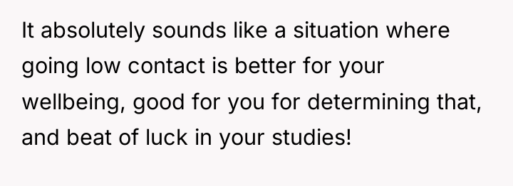 It absolutely sounds like a situation where going low contact...