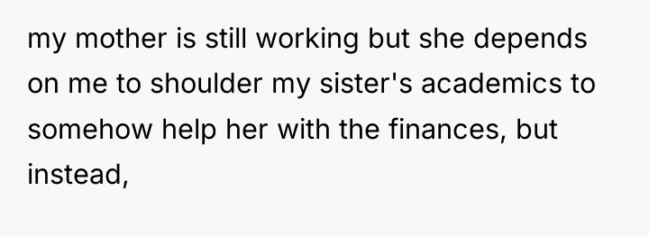 my mother is still working but she depends on me...