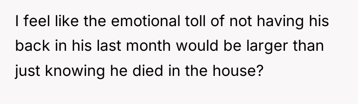I feel like the emotional toll of not having his...