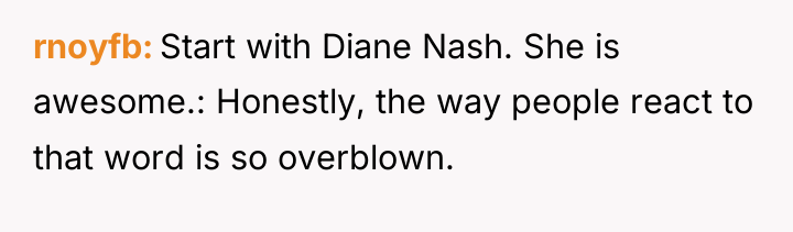 rnoyfb Start with Diane Nash. She is awesome.: Honestly, the...