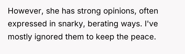 However, she has strong opinions, often expressed in snarky, berating...