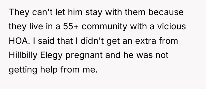 They can't let him stay with them because they live...