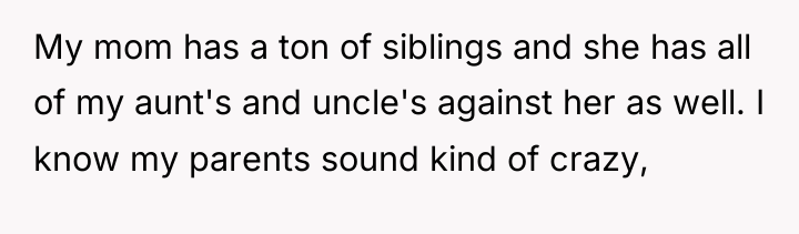 My mom has a ton of siblings and she has...