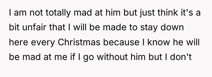 I am not totally mad at him but just think...