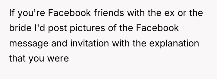 If you're Facebook friends with the ex or the bride...