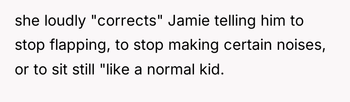 she loudly "corrects" Jamie telling him to stop flapping, to...