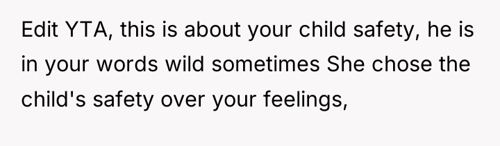 Edit YTA, this is about your child safety, he is...