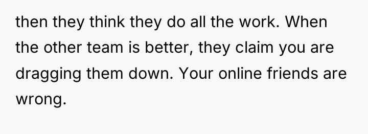 then they think they do all the work. When the...