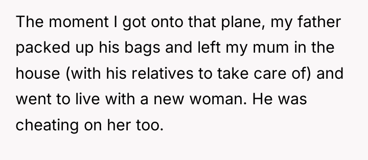 The moment I got onto that plane, my father packed...