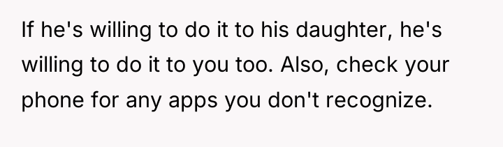 If he's willing to do it to his daughter, he's...