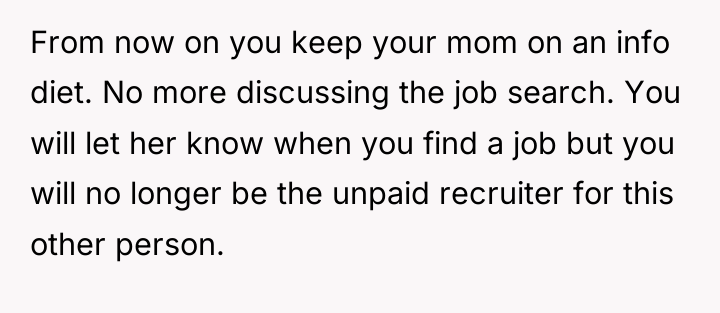 From now on you keep your mom on an info...