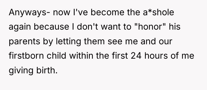Anyways- now I've become the a*shole again because I don't...