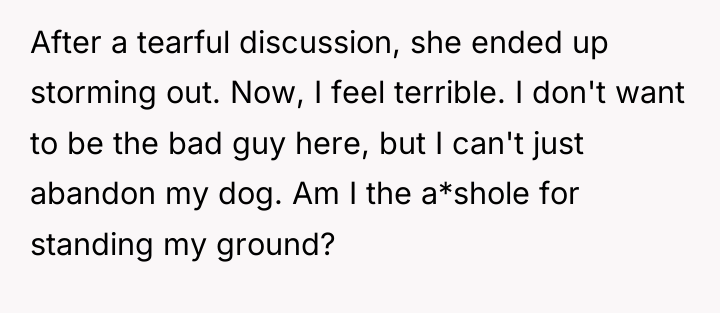 After a tearful discussion, she ended up storming out. Now,...