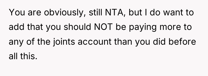 You are obviously, still NTA, but I do want to...