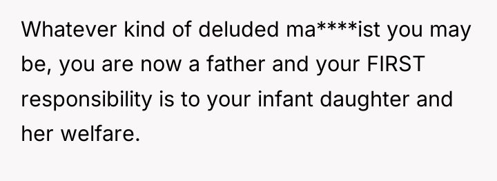 Whatever kind of deluded ma****ist you may be, you are...
