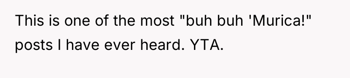 This is one of the most "buh buh 'Murica!" posts...